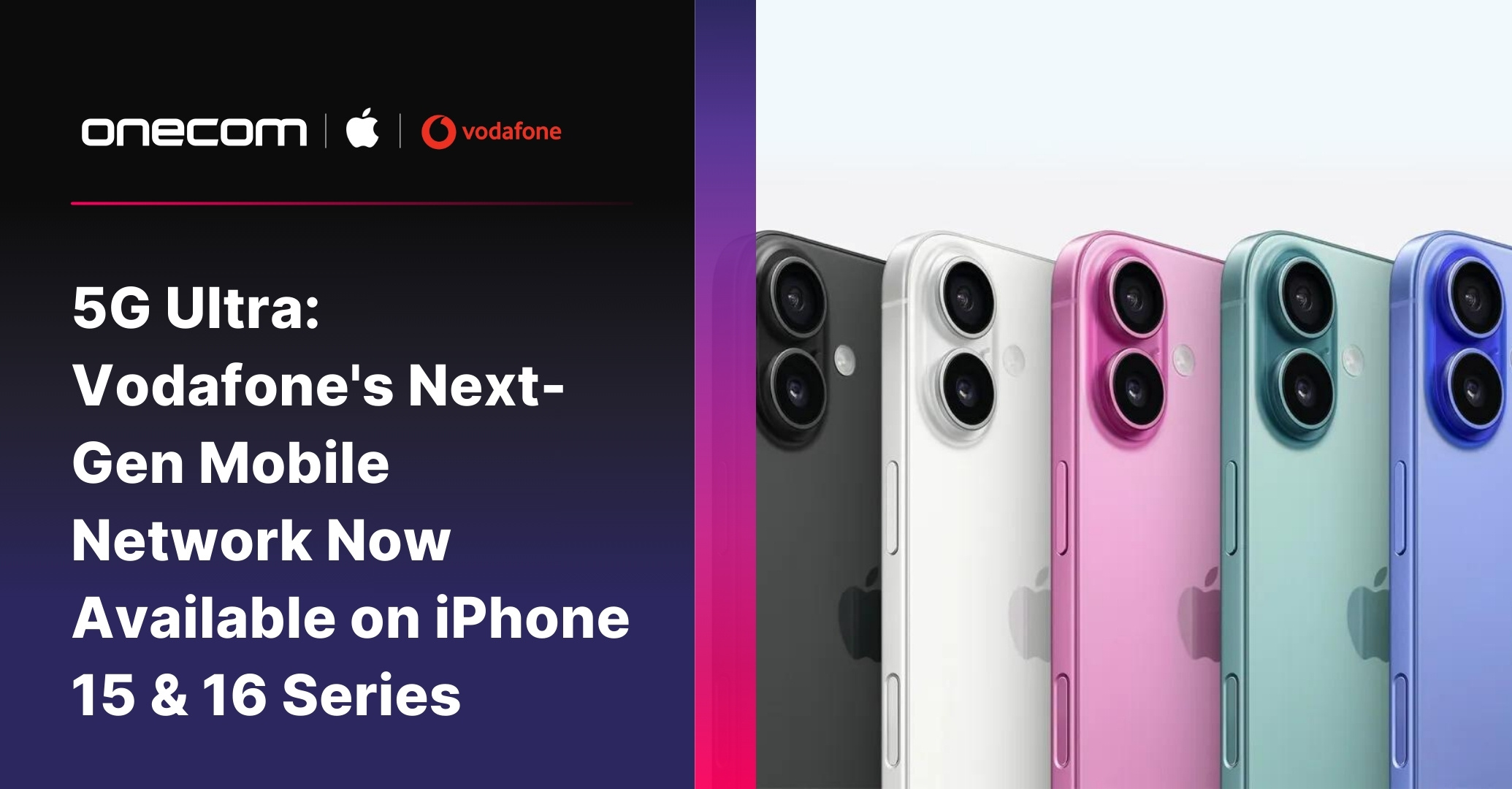 5G Ultra: Vodafone's Next-Gen Mobile Network Now Available on iPhone 15 & 16 Series