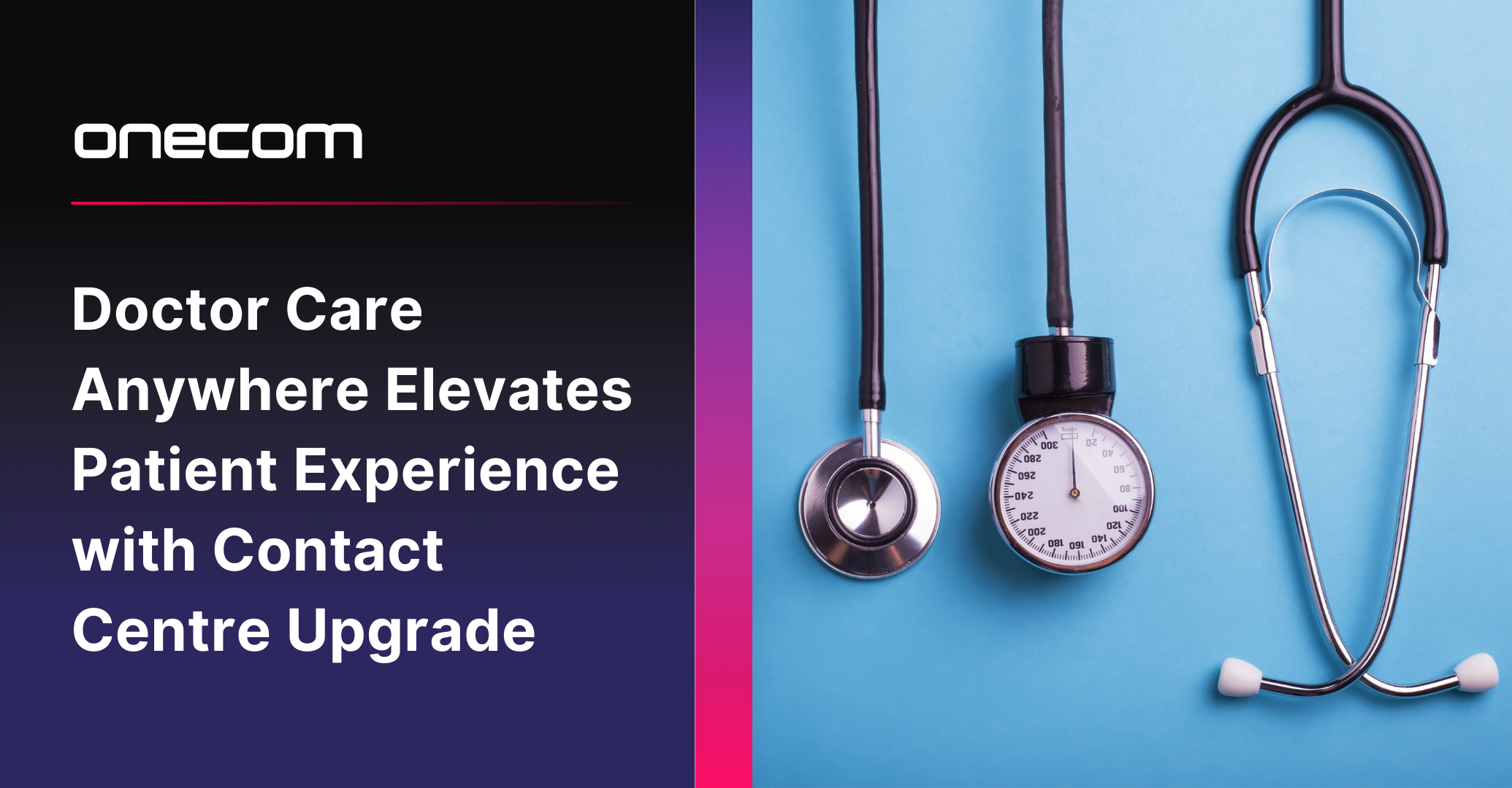 Doctor Care Anywhere Elevates Patient Experience with Transformative Contact Centre Upgrade