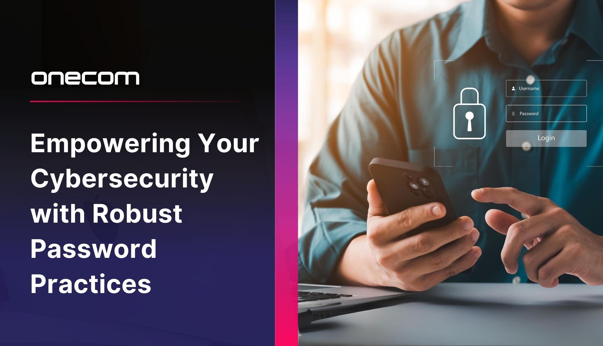 Empowering Your Cybersecurity with Robust Password Practices