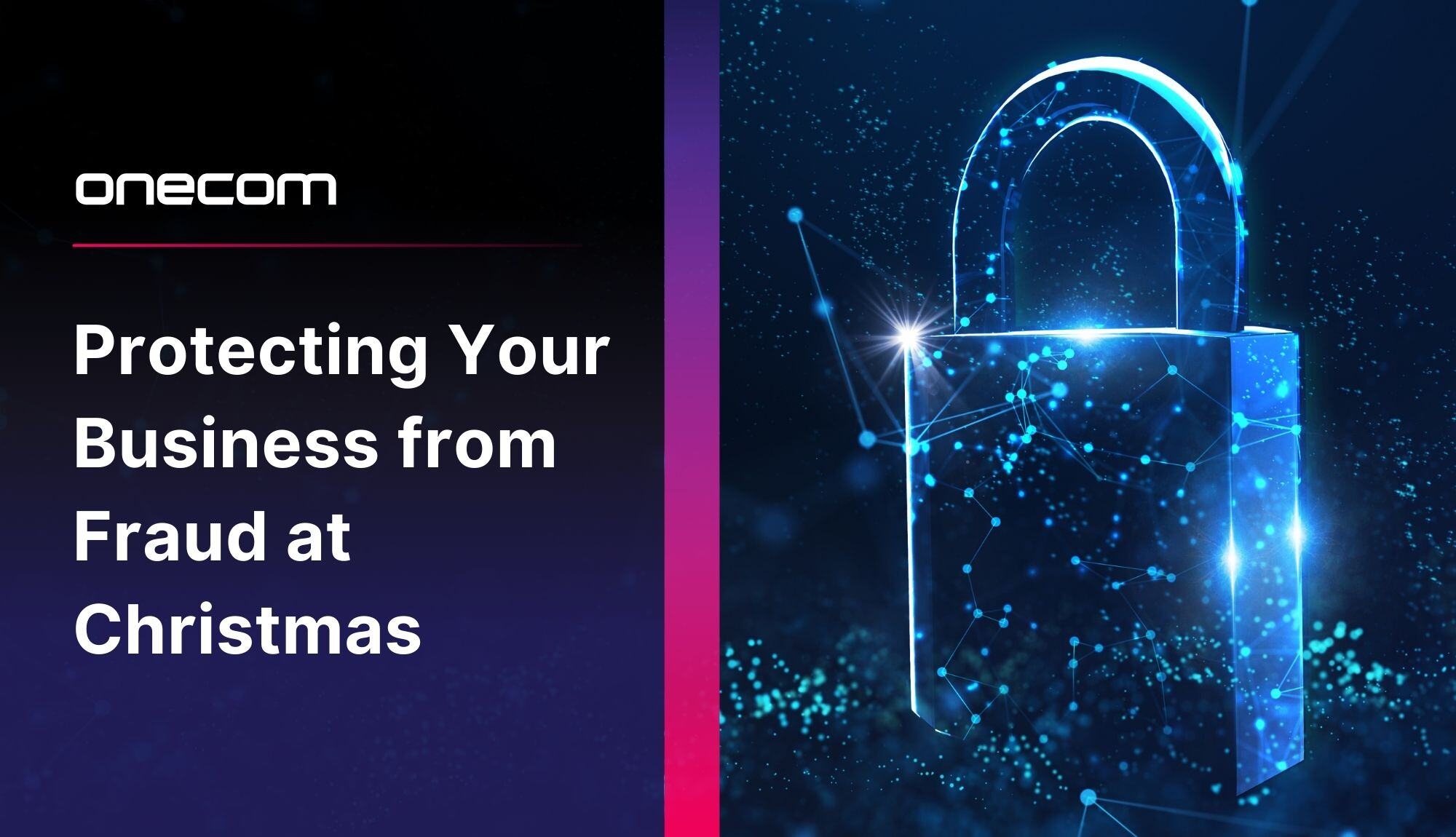 Protecting Your Business from Fraud at Christmas