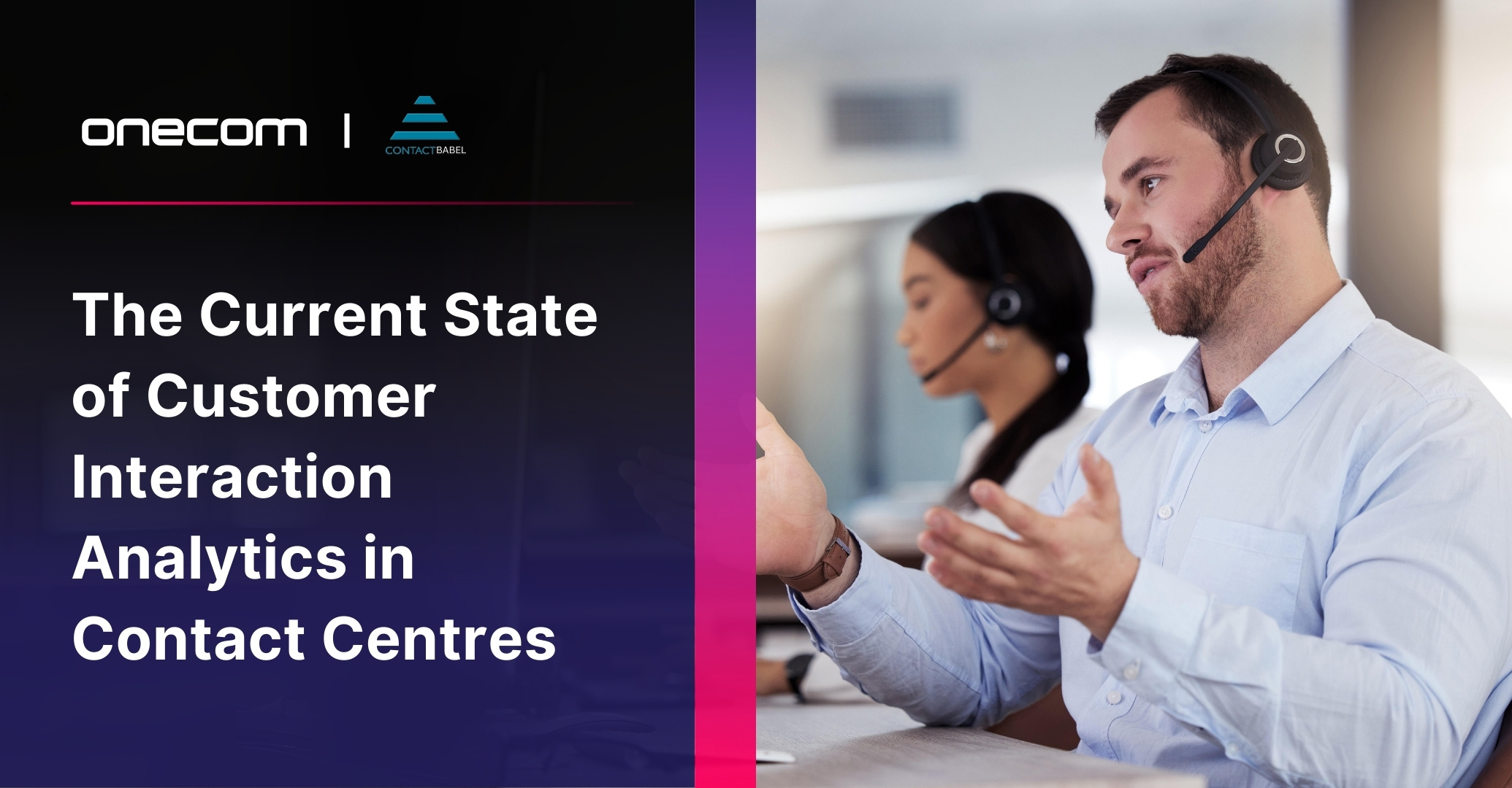 The Current State of Customer Interaction Analytics in Contact Centres