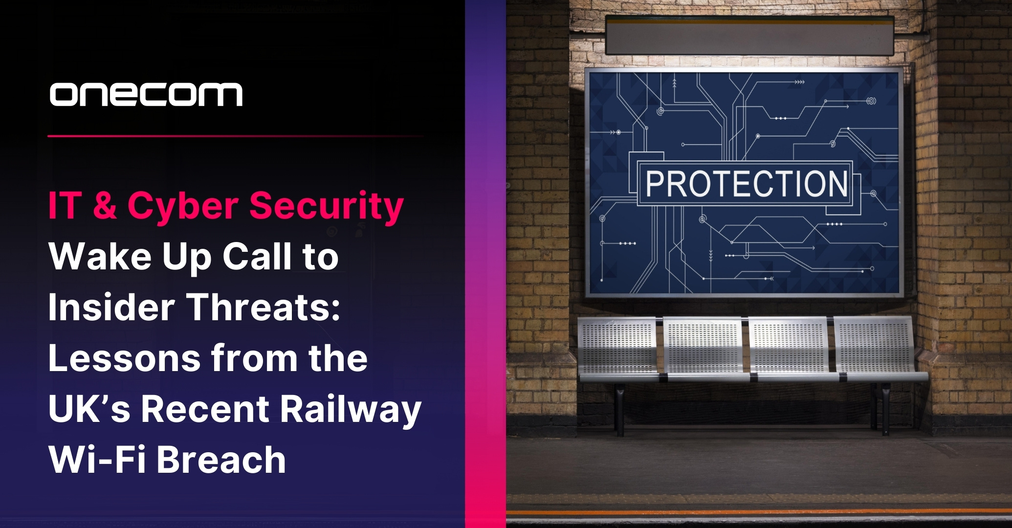 Wake Up Call to Insider Threats: Lessons from the UK’s Recent Railway Wi-Fi Breach